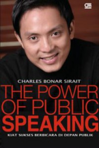 Image of The Power of Public Speaking : Kiat Sukses Berbicara di Depan Publik